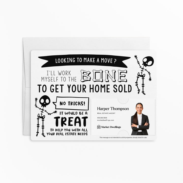 Set of Halloween "I'll Work Myself to the Bone to Get Your Home Sold" Mailer | Envelopes Included | M21-M003 Mailer Market Dwellings WHITE