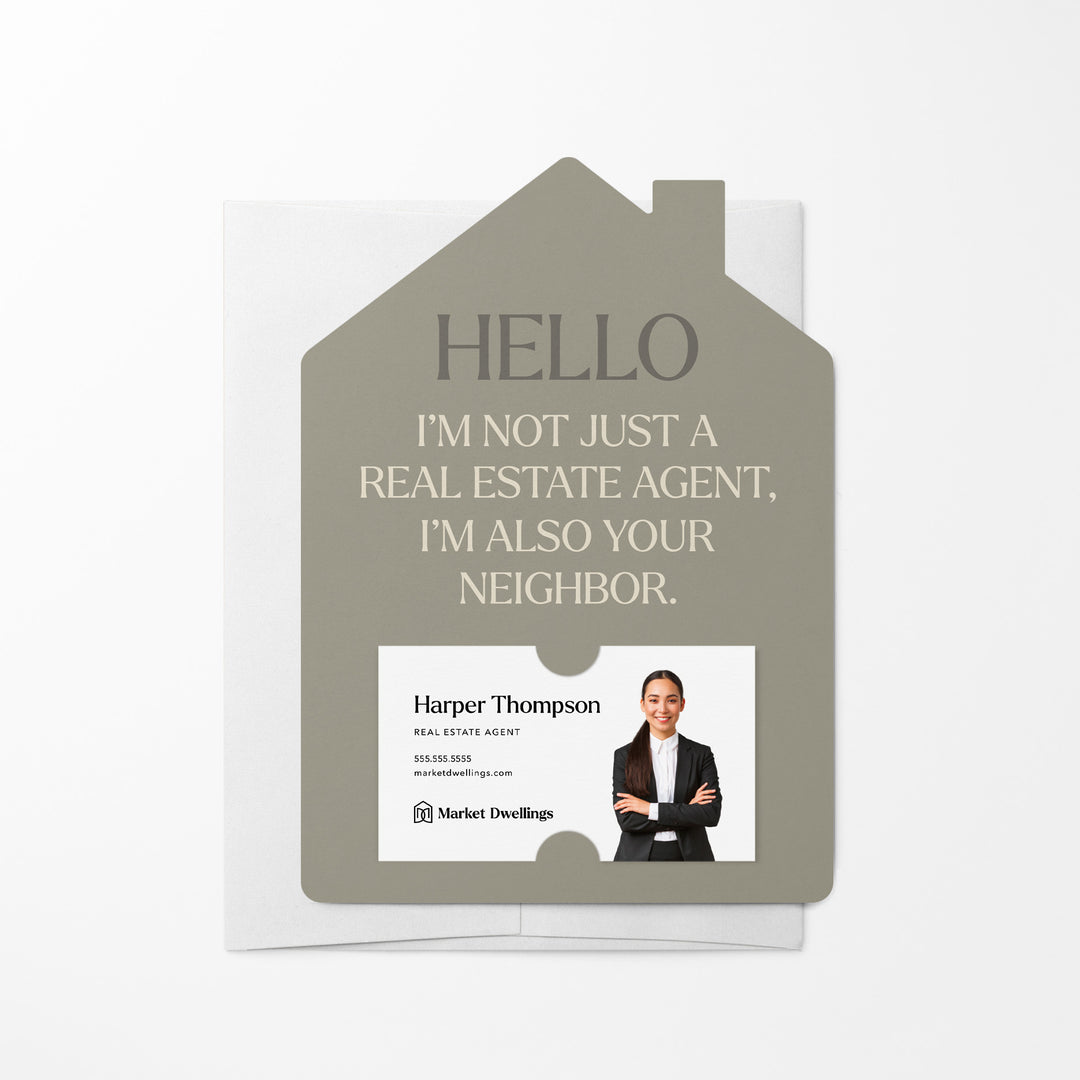 Hello I'm Not Just a Real Estate Agent I'm Your Neighbor Mailers | Envelopes Included | M237-M001-AB Mailer Market Dwellings CEMENT