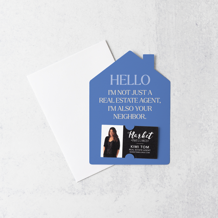 Hello I'm Not Just a Real Estate Agent I'm Your Neighbor Mailers | Envelopes Included | M237-M001-AB Mailer Market Dwellings   