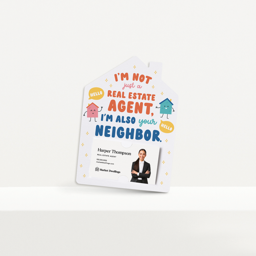 Set of I'm Not Just A Real Estate Agent, I'm Also Your Neighbor | Mailers | Envelopes Included | M239-M001 Mailer Market Dwellings   