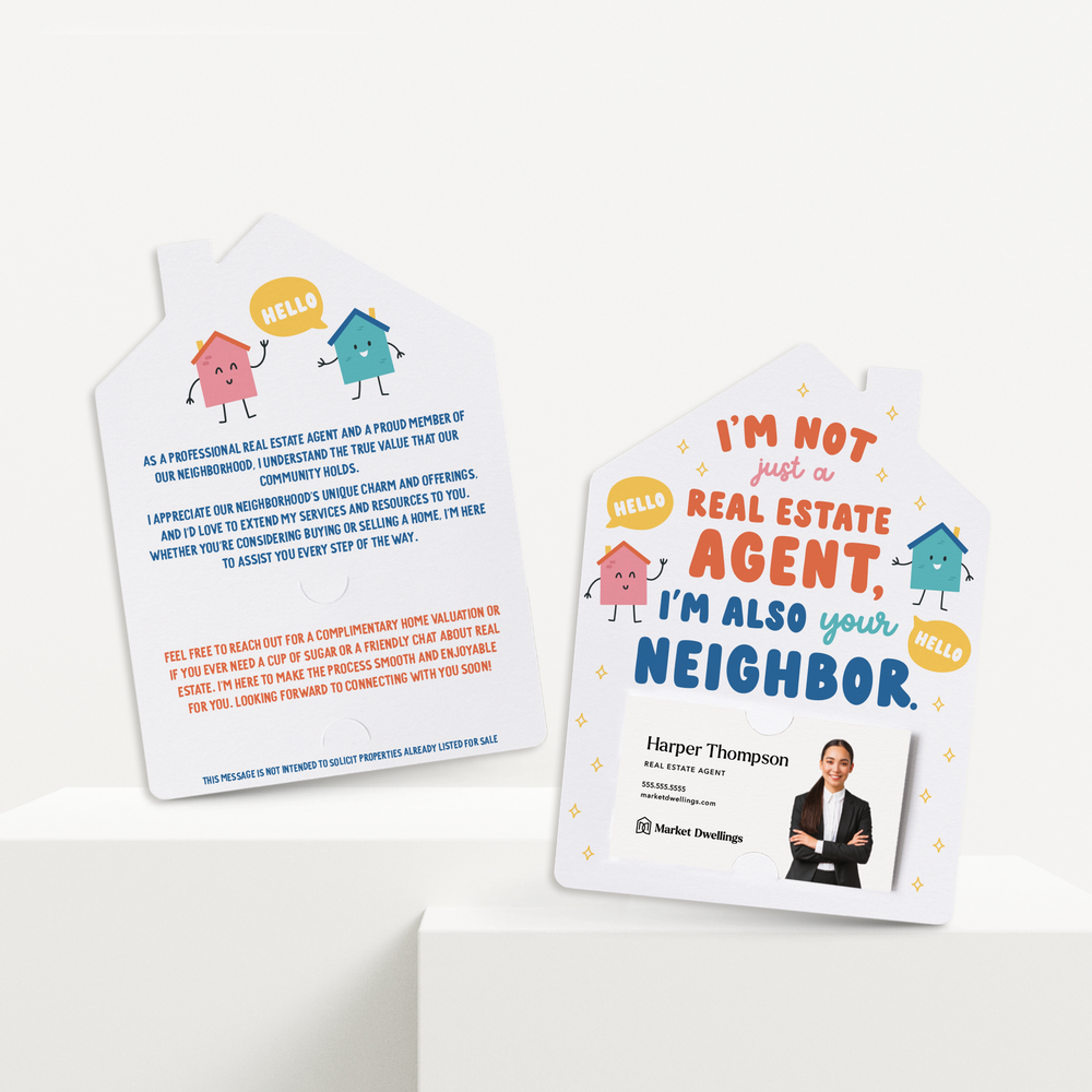 Set of I'm Not Just A Real Estate Agent, I'm Also Your Neighbor | Mailers | Envelopes Included | M239-M001 Mailer Market Dwellings   