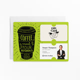 Coffee and Your Referrals Keep My Business Running | Mailers with Envelopes Mailer Market Dwellings