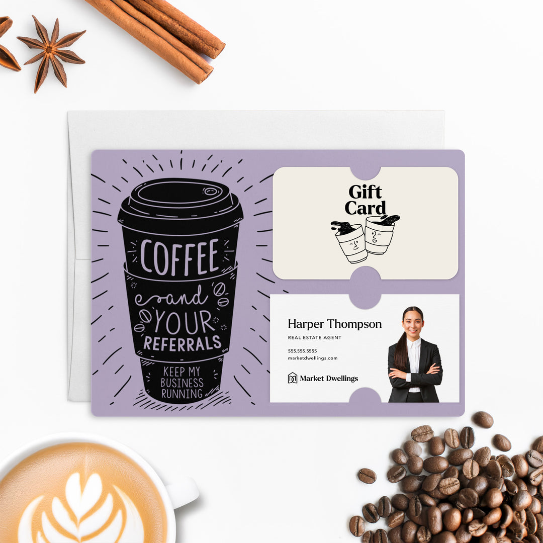 Set of Coffee and Your Referrals Keep My Business Running Gift Card & Business Card Holder Mailer | Envelopes Included | M3-M008 Mailer Market Dwellings