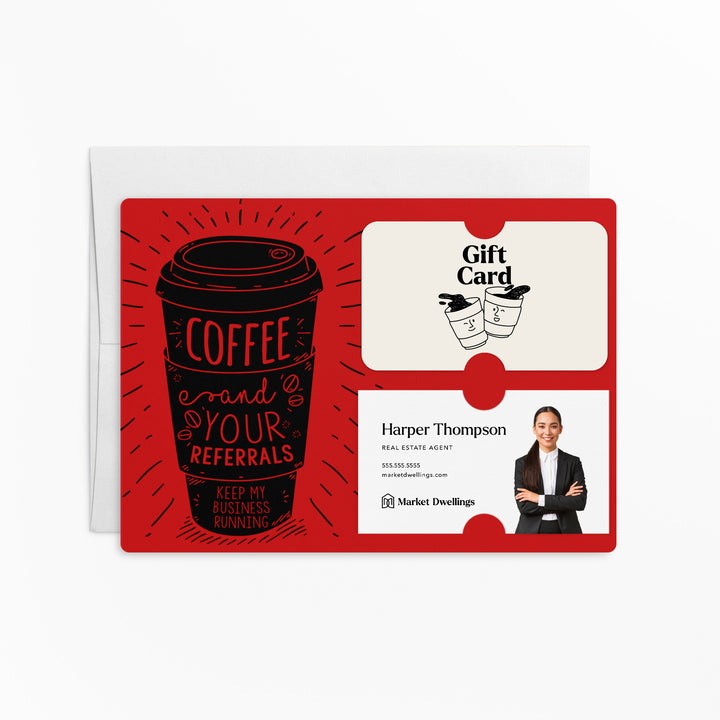 Set of Coffee and Your Referrals Keep My Business Running Gift Card & Business Card Holder Mailer | Envelopes Included | M3-M008