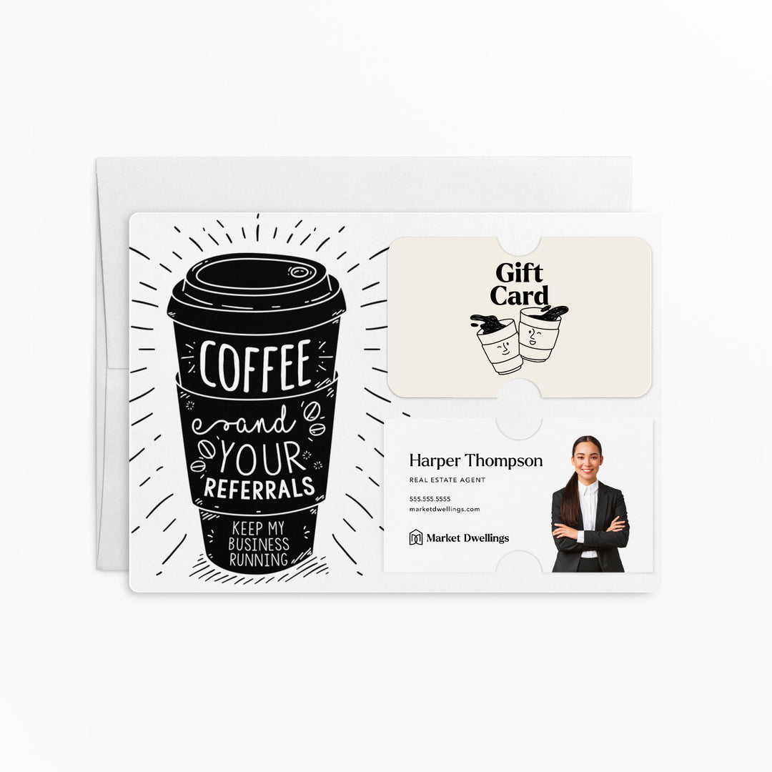 Set of Coffee and Your Referrals Keep My Business Running Gift Card & Business Card Holder Mailer | Envelopes Included | M3-M008