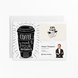 Coffee and Your Referrals Keep My Business Running | Mailers with Envelopes Mailer Market Dwellings WHITE 10