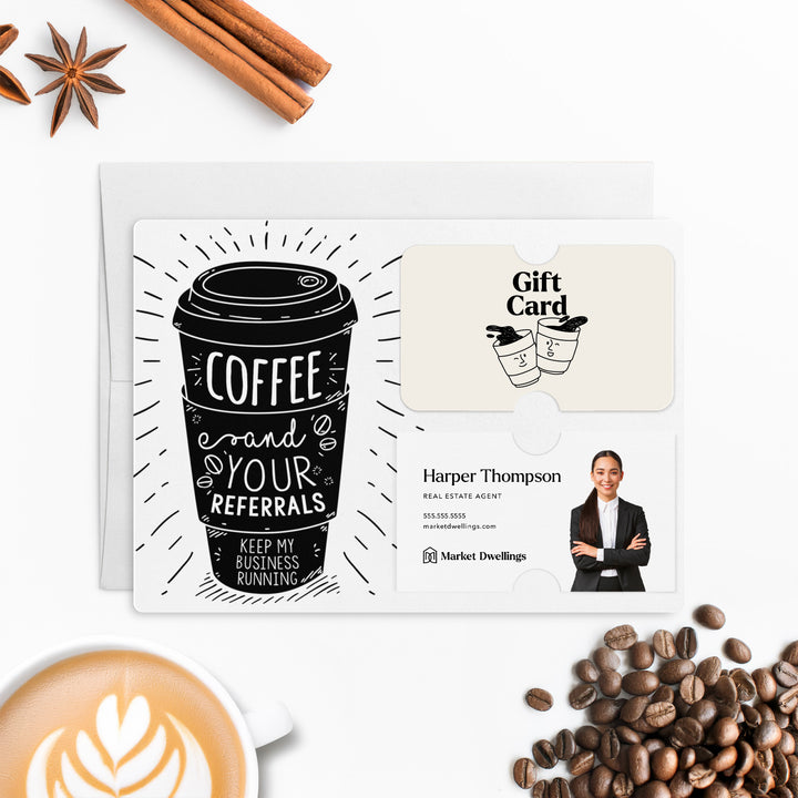 Set of Coffee and Your Referrals Keep My Business Running Gift Card & Business Card Holder Mailer | Envelopes Included | M3-M008