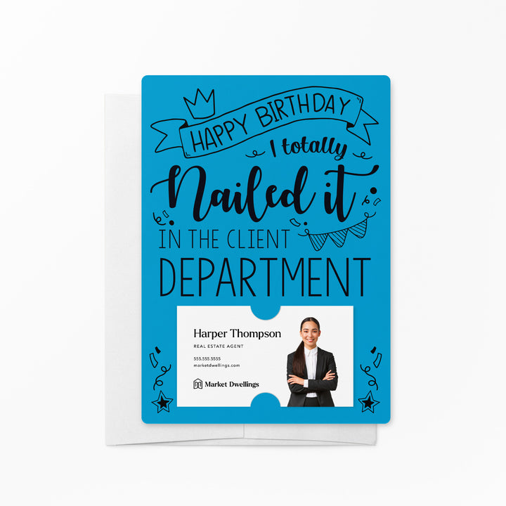 Set of "Happy Birthday I Totally Nailed It In The Client Department" Cards | Envelopes Included | M30-M007 Mailer Market Dwellings ARCTIC