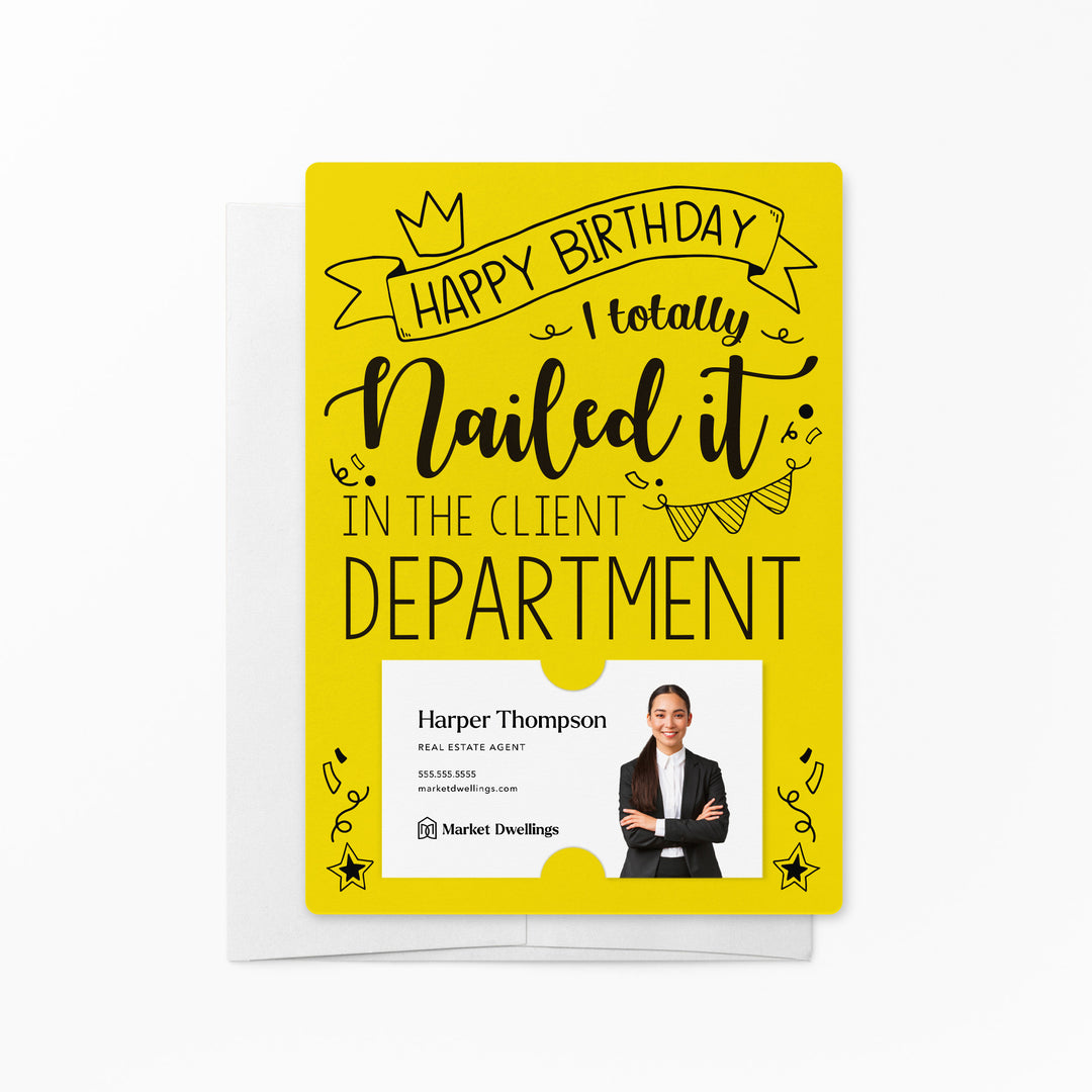 Set of "Happy Birthday I Totally Nailed It In The Client Department" Cards | Envelopes Included | M30-M007 Mailer Market Dwellings LEMON