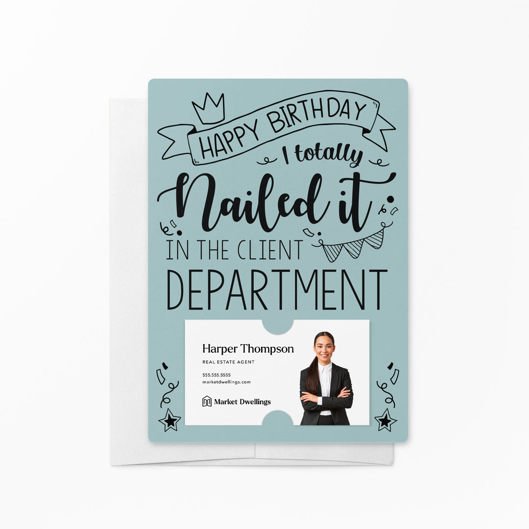 Set of "Happy Birthday I Totally Nailed It In The Client Department" Cards | Envelopes Included | M30-M007 Mailer Market Dwellings LIGHT BLUE