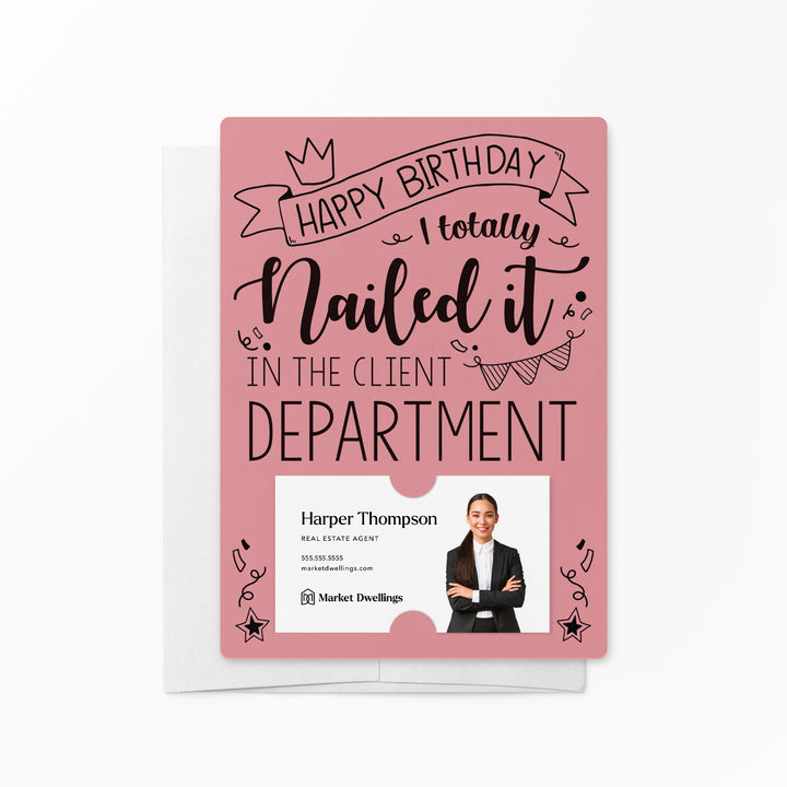 Set of "Happy Birthday I Totally Nailed It In The Client Department" Cards | Envelopes Included | M30-M007 Mailer Market Dwellings LIGHT PINK