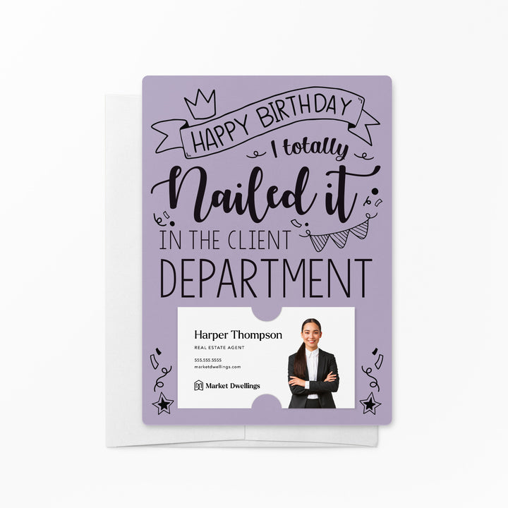 Set of "Happy Birthday I Totally Nailed It In The Client Department" Cards | Envelopes Included | M30-M007 Mailer Market Dwellings LIGHT PURPLE