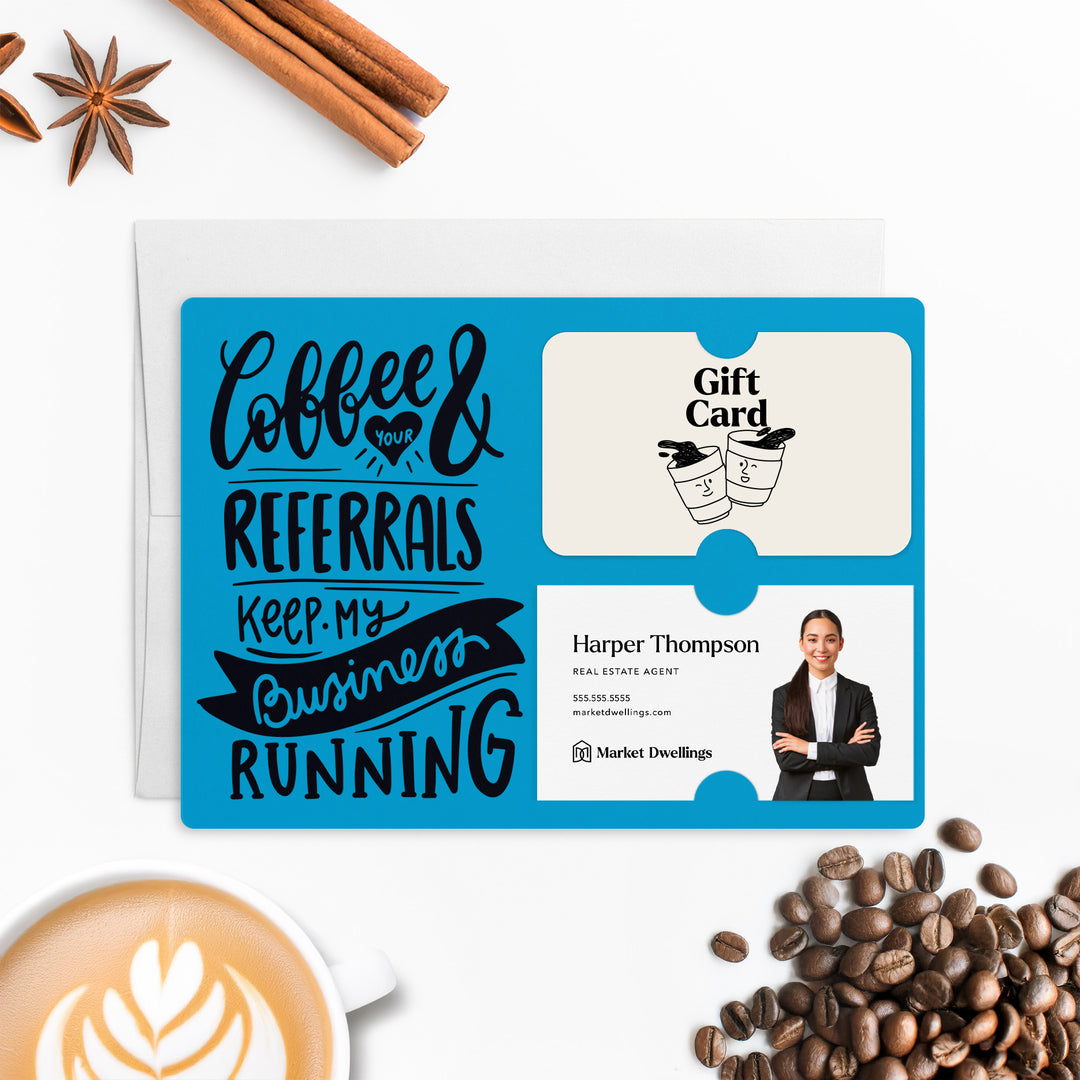 Set of "Coffee and Your Referrals Keep My Business Running" Gift Card & Business Card Holder Mailer | Envelopes Included | M37-M008 Mailer Market Dwellings