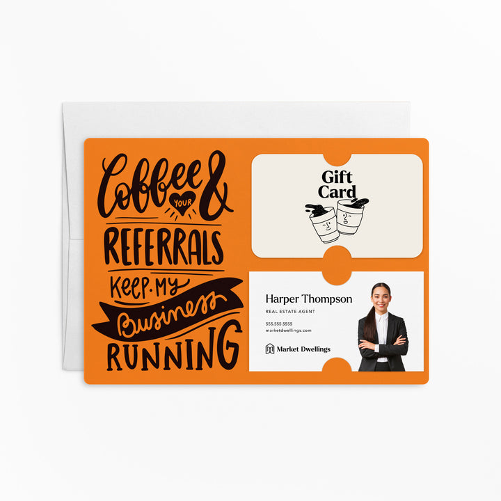 Set of "Coffee and Your Referrals Keep My Business Running" Gift Card & Business Card Holder Mailer | Envelopes Included | M37-M008 Mailer Market Dwellings CARROT