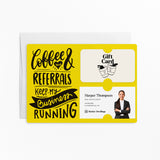 Coffee and Your Referrals Keep My Business Running | Mailers with Envelopes Mailer Market Dwellings LEMON 10