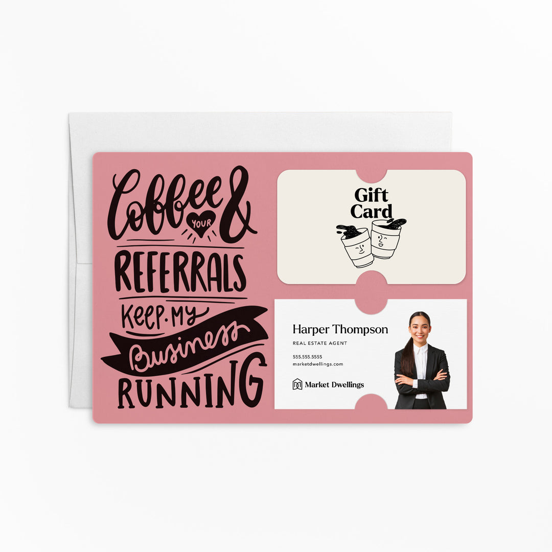 Set of "Coffee and Your Referrals Keep My Business Running" Gift Card & Business Card Holder Mailer | Envelopes Included | M37-M008 Mailer Market Dwellings LIGHT PINK