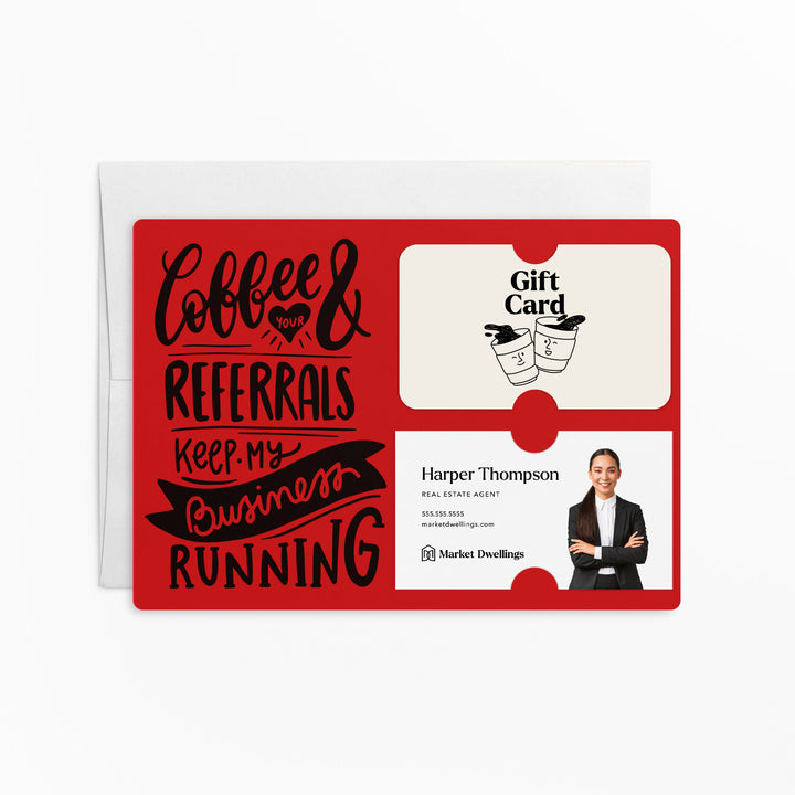 Set of "Coffee and Your Referrals Keep My Business Running" Gift Card & Business Card Holder Mailer | Envelopes Included | M37-M008