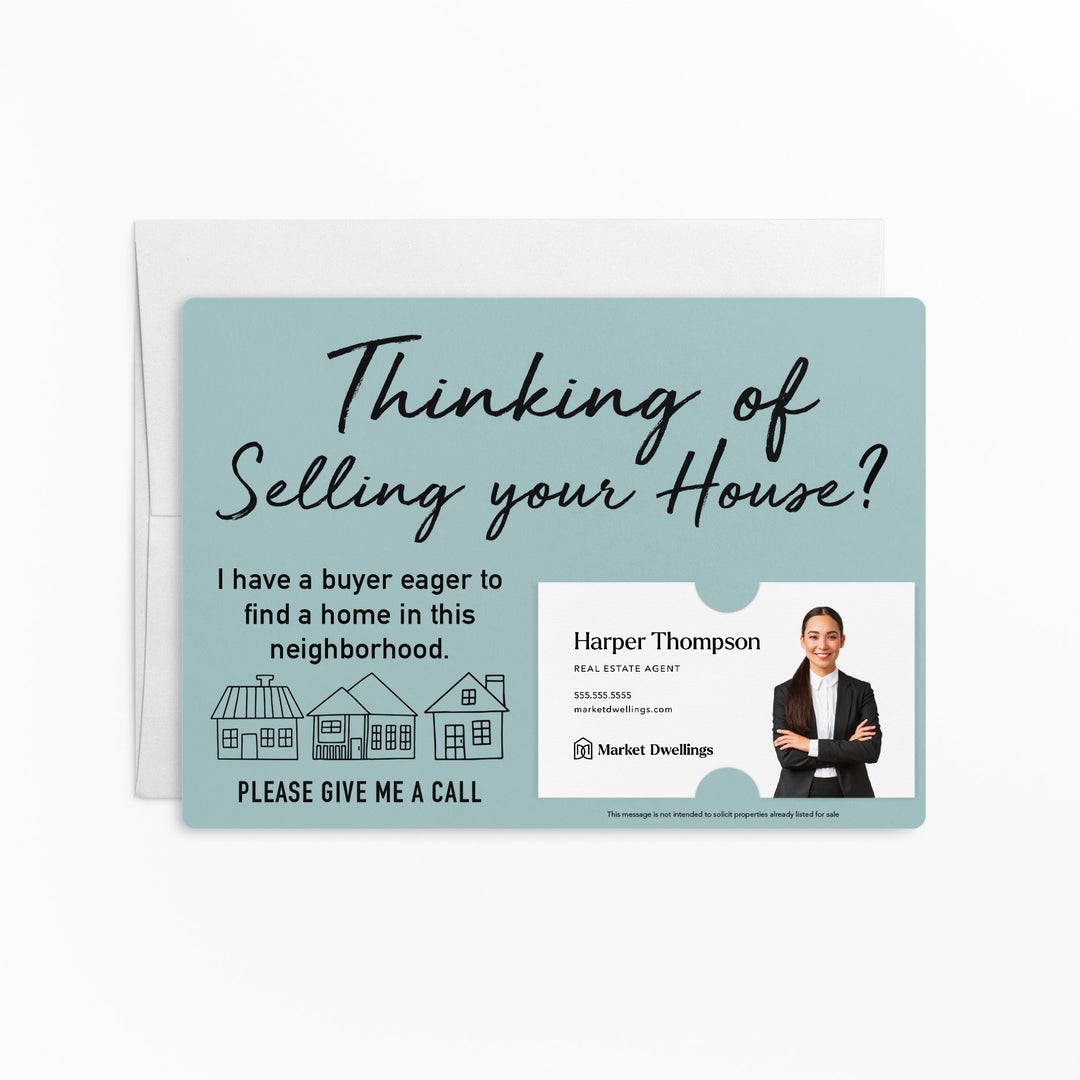 Set of "Thinking of Selling Your House, I Have a Buyer" Real Estate Mailer | Envelopes Included | M40-M003 Mailer Market Dwellings LIGHT BLUE