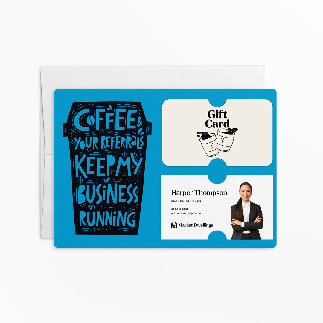 Set of "Coffee and Your Referrals Keep My Business Running" Gift Card & Business Card Holder Mailer | Envelopes Included | M45-M008 Mailer Market Dwellings ARCTIC