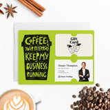 Coffee and Your Referrals Keep My Business Running | Mailers with Envelopes Mailer Market Dwellings