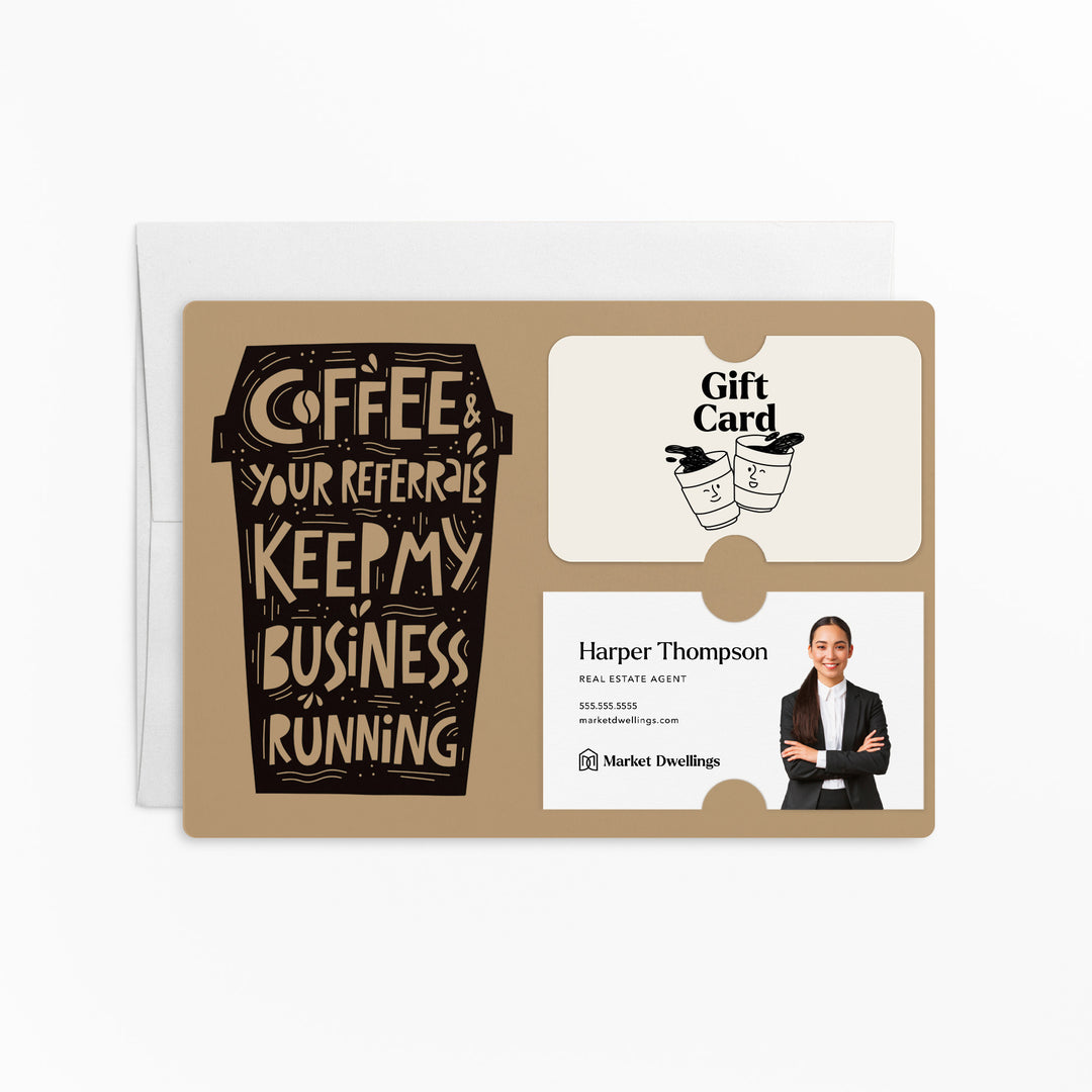 Set of "Coffee and Your Referrals Keep My Business Running" Gift Card & Business Card Holder Mailer | Envelopes Included | M45-M008 Mailer Market Dwellings KRAFT