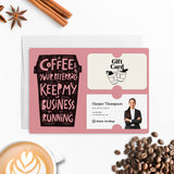 Coffee and Your Referrals Keep My Business Running | Mailers with Envelopes Mailer Market Dwellings