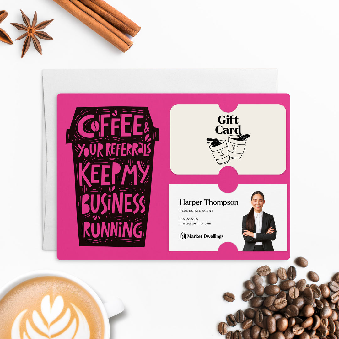 Set of "Coffee and Your Referrals Keep My Business Running" Gift Card & Business Card Holder Mailer | Envelopes Included | M45-M008