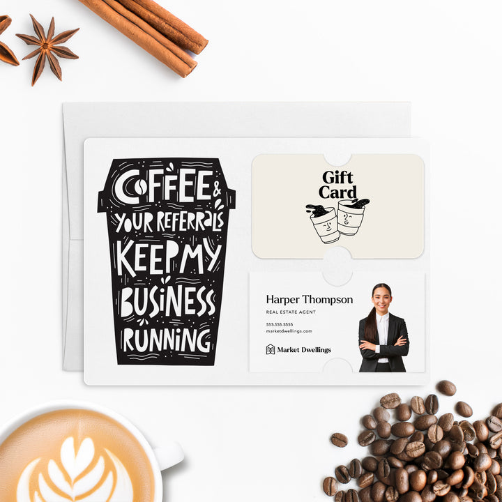 Set of "Coffee and Your Referrals Keep My Business Running" Gift Card & Business Card Holder Mailer | Envelopes Included | M45-M008