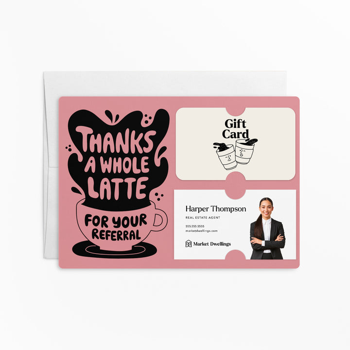 Set of "Thanks A Whole Latte For Your Referrals" Coffee Gift Card & Business Card Holder Mailer | Envelopes Included | M55-M008 Mailer Market Dwellings LIGHT PINK