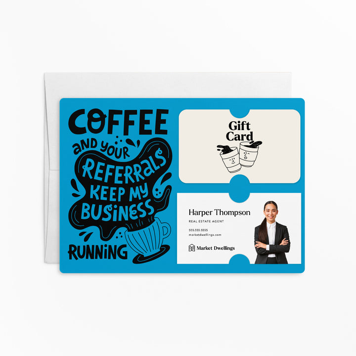 Set of "Coffee and Your Referrals Keep My Business Running" Gift Card & Business Card Holder Mailer | Envelopes Included | M56-M008 Mailer Market Dwellings ARCTIC