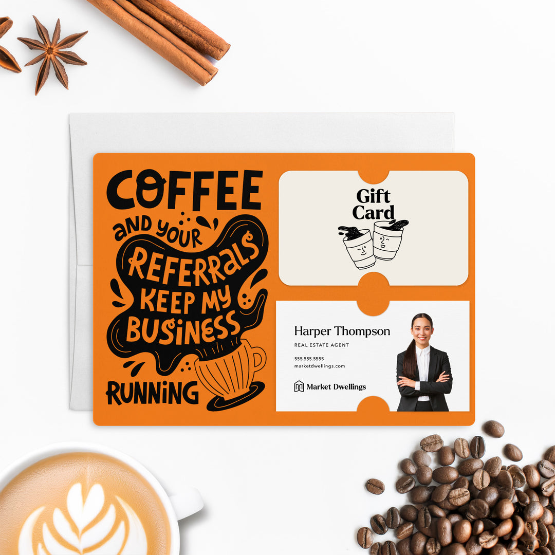 Set of "Coffee and Your Referrals Keep My Business Running" Gift Card & Business Card Holder Mailer | Envelopes Included | M56-M008 Mailer Market Dwellings