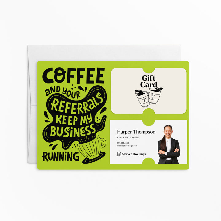 Set of "Coffee and Your Referrals Keep My Business Running" Gift Card & Business Card Holder Mailer | Envelopes Included | M56-M008 Mailer Market Dwellings GREEN APPLE