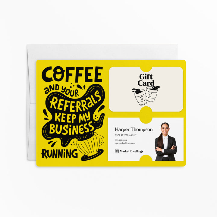 Set of "Coffee and Your Referrals Keep My Business Running" Gift Card & Business Card Holder Mailer | Envelopes Included | M56-M008 Mailer Market Dwellings LEMON