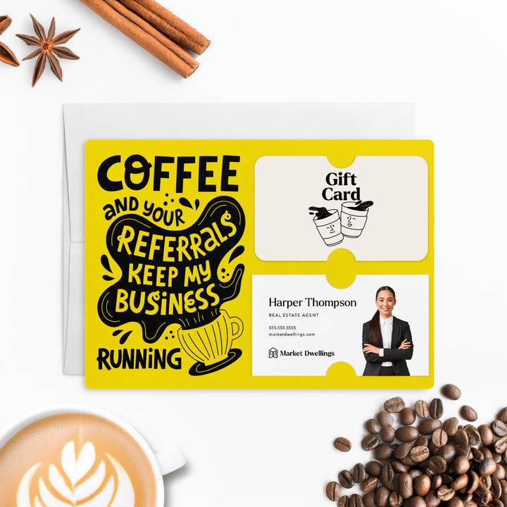 Set of "Coffee and Your Referrals Keep My Business Running" Gift Card & Business Card Holder Mailer | Envelopes Included | M56-M008 Mailer Market Dwellings