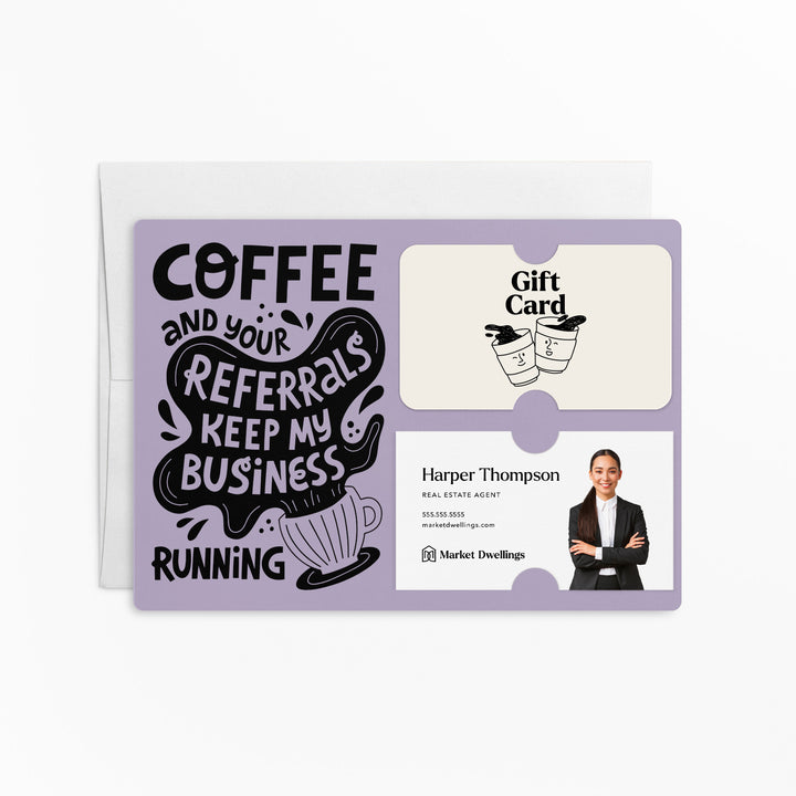 Set of "Coffee and Your Referrals Keep My Business Running" Gift Card & Business Card Holder Mailer | Envelopes Included | M56-M008 Mailer Market Dwellings LIGHT PURPLE