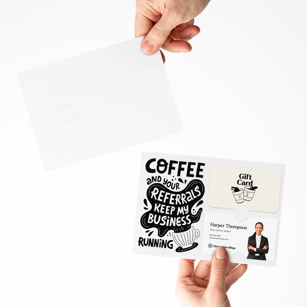 Set of "Coffee and Your Referrals Keep My Business Running" Gift Card & Business Card Holder Mailer | Envelopes Included | M56-M008