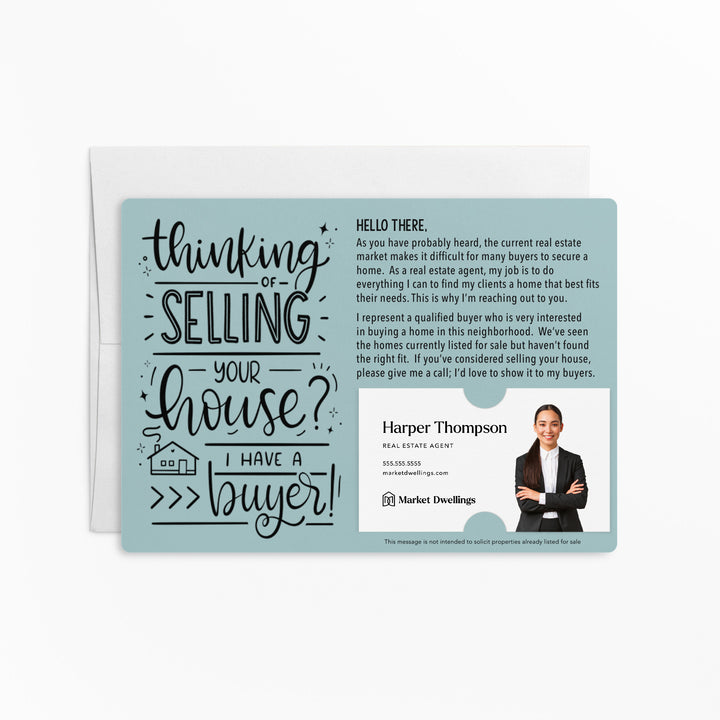 Set of "Thinking of Selling Your House, I Have a Buyer" Real Estate Mailer | Envelopes Included | M57-M003 Mailer Market Dwellings LIGHT BLUE