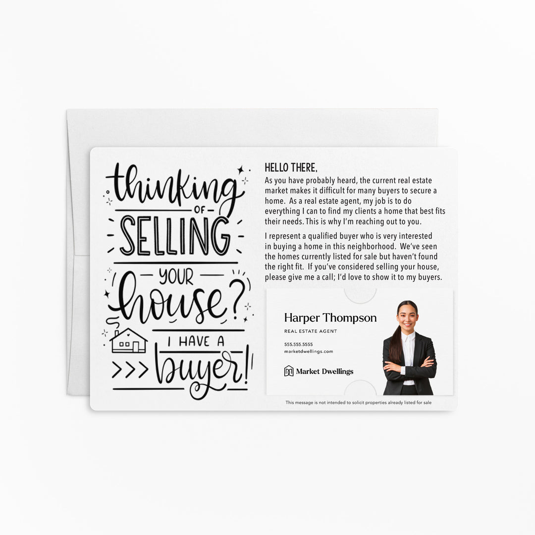 Set of "Thinking of Selling Your House, I Have a Buyer" Real Estate Mailer | Envelopes Included | M57-M003 Mailer Market Dwellings WHITE