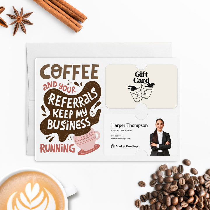 Set of "Coffee and Your Referrals Keep My Business Running" Gift Card & Business Card Holder Mailer | Envelopes Included | M57-M008-AB Mailer Market Dwellings