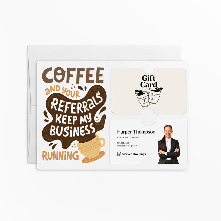 Set of "Coffee and Your Referrals Keep My Business Running" Gift Card & Business Card Holder Mailer | Envelopes Included | M57-M008-AB Mailer Market Dwellings CHAMPAGNE