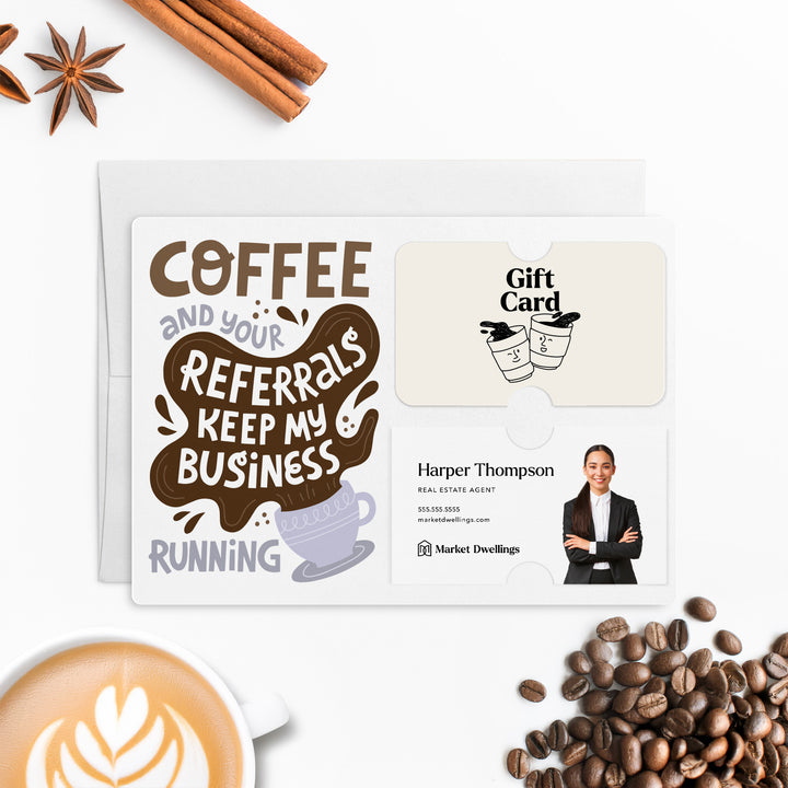 Set of "Coffee and Your Referrals Keep My Business Running" Gift Card & Business Card Holder Mailer | Envelopes Included | M57-M008-AB Mailer Market Dwellings