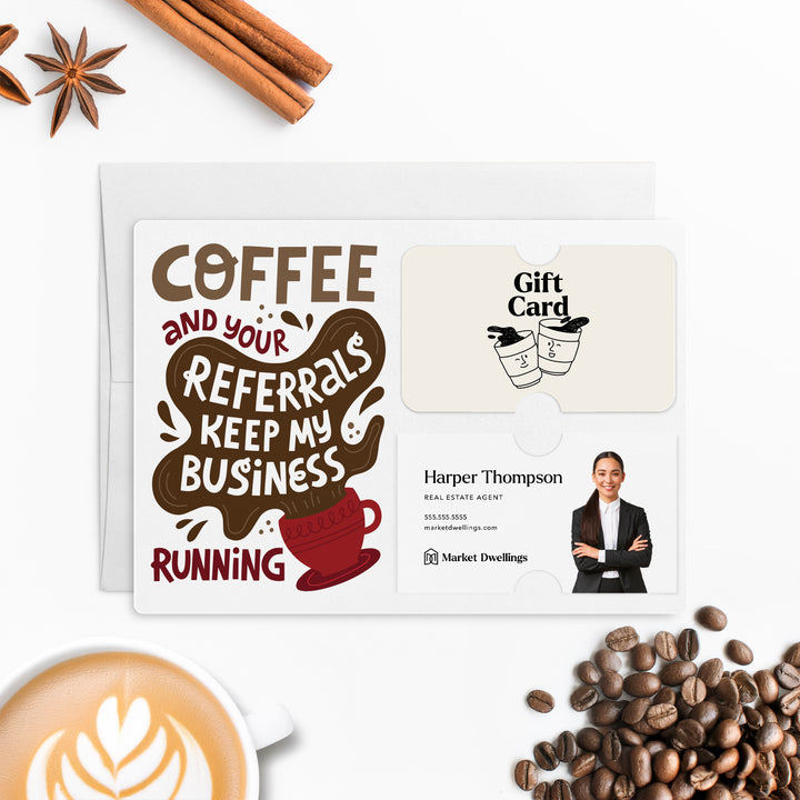 Set of "Coffee and Your Referrals Keep My Business Running" Gift Card & Business Card Holder Mailer | Envelopes Included | M57-M008-AB Mailer Market Dwellings