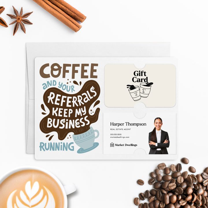 Set of "Coffee and Your Referrals Keep My Business Running" Gift Card & Business Card Holder Mailer | Envelopes Included | M57-M008-AB