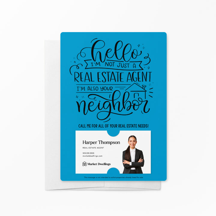 Set of " Hello I'm not just a Real Estate Agent, I'm also your Neighbor" Mailer | Envelopes Included | M6-M007 Mailer Market Dwellings ARCTIC