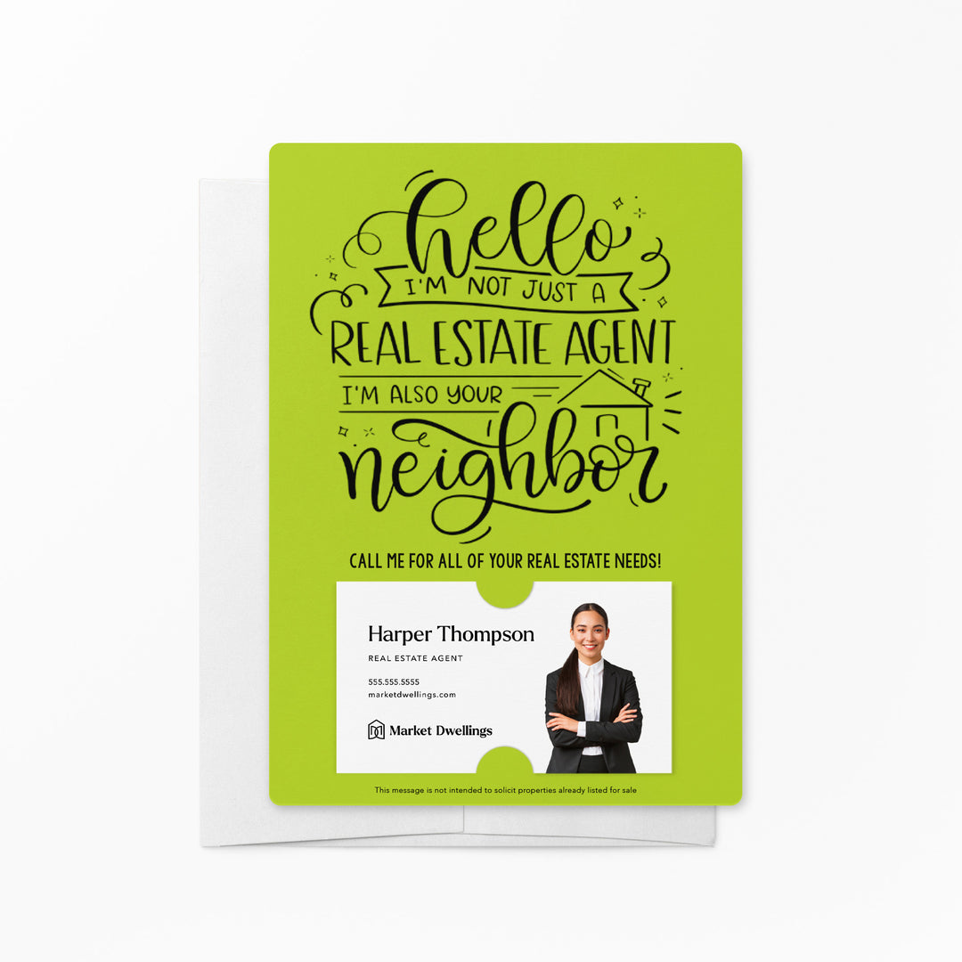 Set of " Hello I'm not just a Real Estate Agent, I'm also your Neighbor" Mailer | Envelopes Included | M6-M007 Mailer Market Dwellings GREEN APPLE