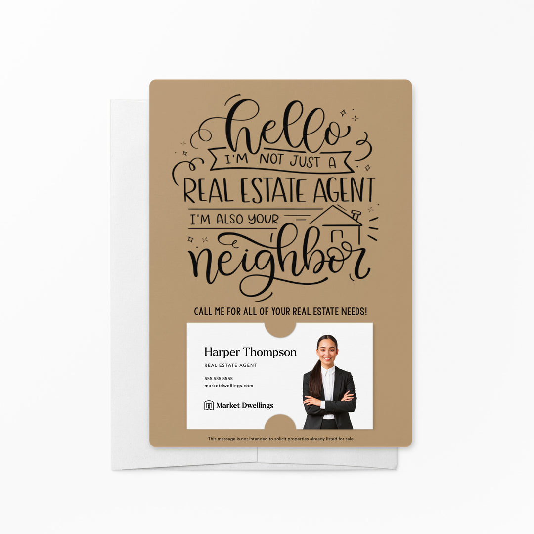 Set of " Hello I'm not just a Real Estate Agent, I'm also your Neighbor" Mailer | Envelopes Included | M6-M007 Mailer Market Dwellings KRAFT