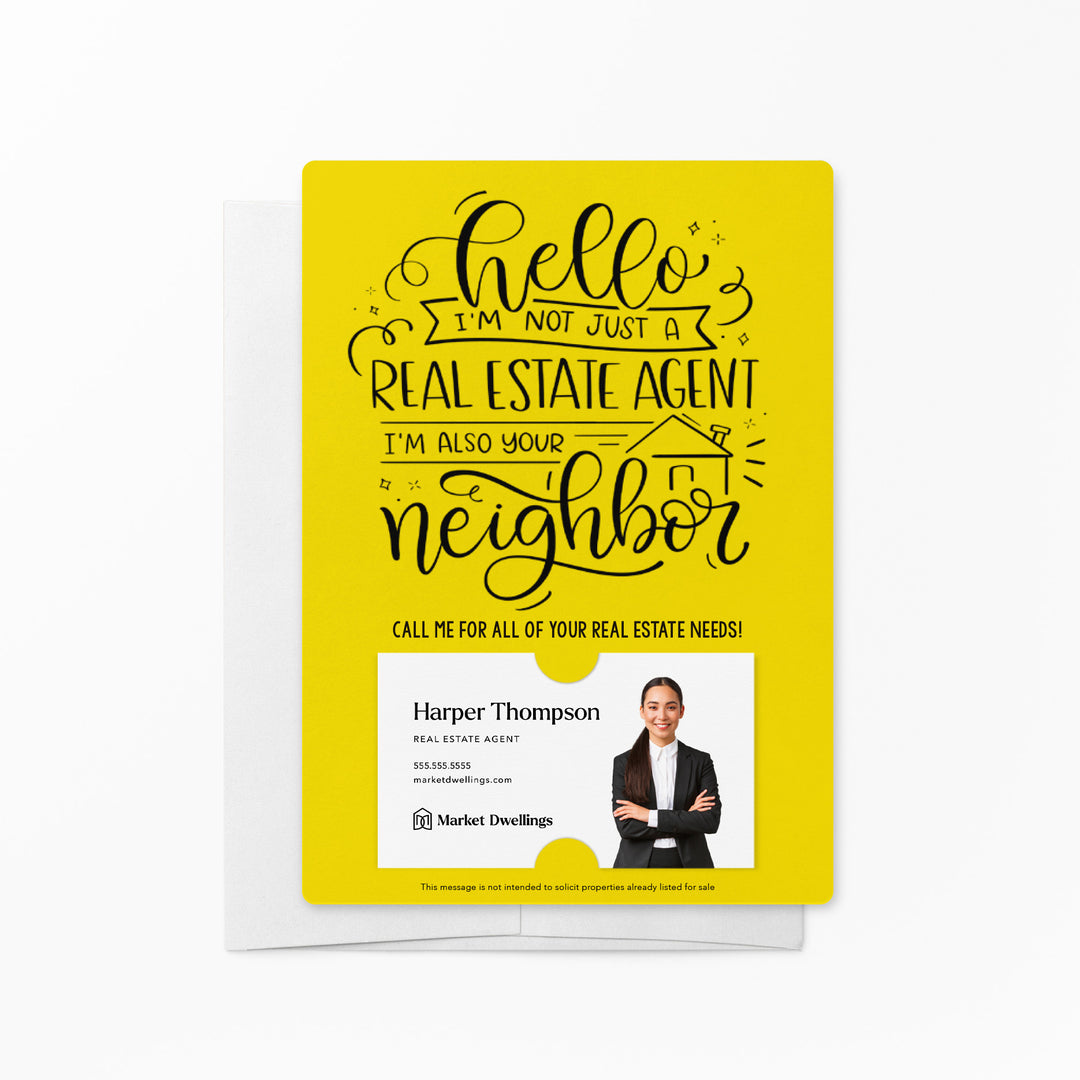 Set of " Hello I'm not just a Real Estate Agent, I'm also your Neighbor" Mailer | Envelopes Included | M6-M007 Mailer Market Dwellings LEMON