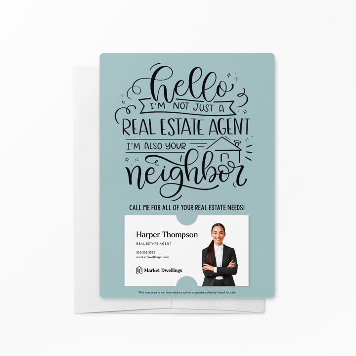 Set of " Hello I'm not just a Real Estate Agent, I'm also your Neighbor" Mailer | Envelopes Included | M6-M007 Mailer Market Dwellings LIGHT BLUE