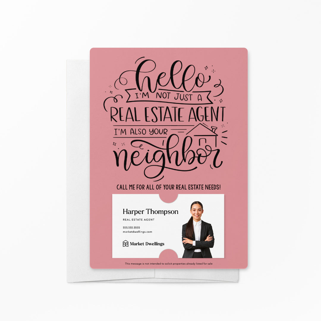 Set of " Hello I'm not just a Real Estate Agent, I'm also your Neighbor" Mailer | Envelopes Included | M6-M007 Mailer Market Dwellings LIGHT PINK