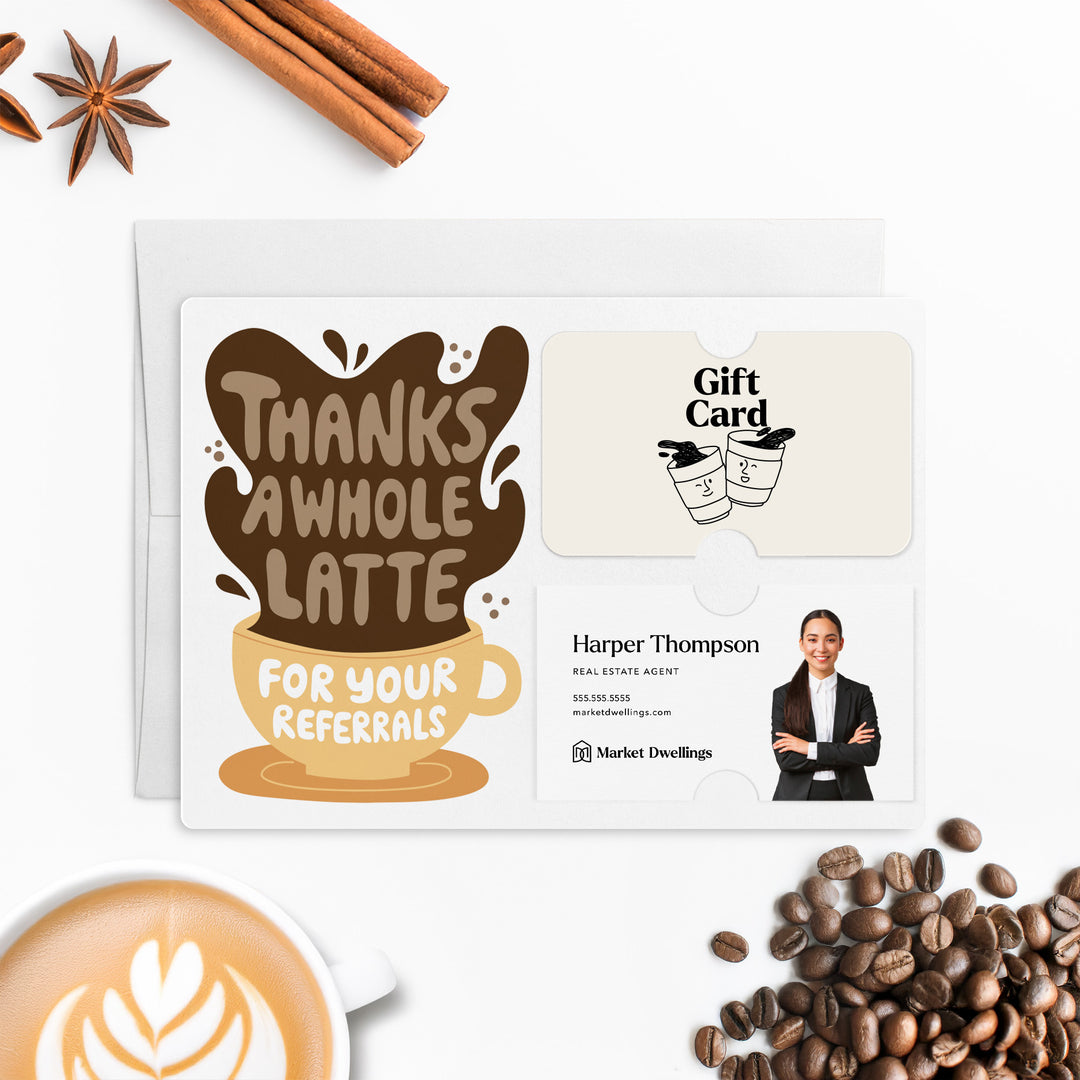 Set of "Thanks A Whole Latte For Your Referrals" Gift Card & Business Card Holder Mailer | Envelopes Included | M60-M008-AB Mailer Market Dwellings